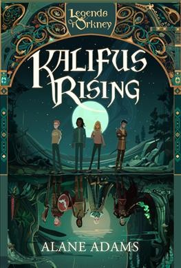 Kalifus rising / Alane Adams.