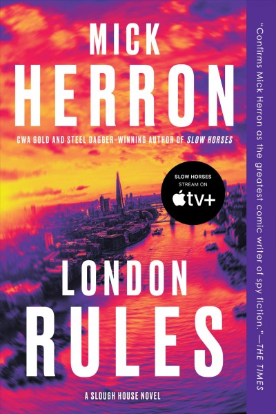 London rules / Mick Herron.