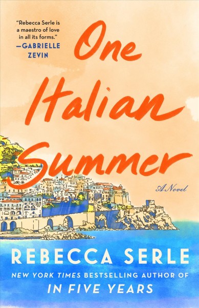 One Italian summer [large print] / Rebecca Serle.