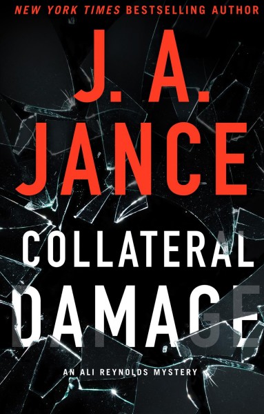 Collateral damage / J.A. Jance.