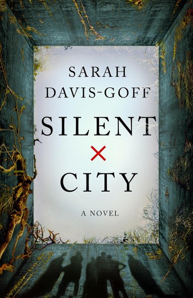 Silent city / Sarah Davis-Goff.