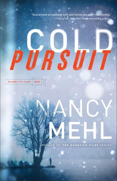 Cold Pursuit [electronic resource] / Nancy Mehl.