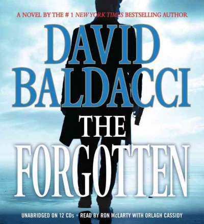 The Forgotten : John Puller [electronic resource] / David Baldacci.