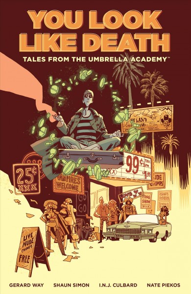 You look like death : tales from the Umbrella Academy. Issue 1-6 [electronic resource].