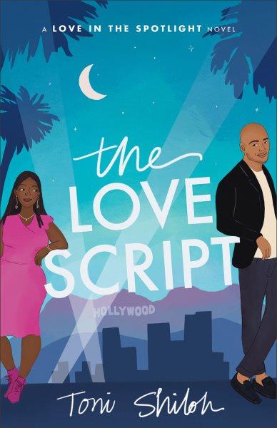 The Love Script [electronic resource] / Toni Shiloh.