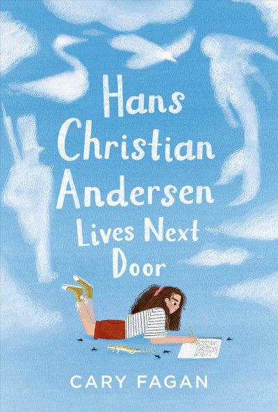 Hans Christian Andersen lives next door / Cary Fagan ; jacket and interior art by Chelsea O'Byrne.