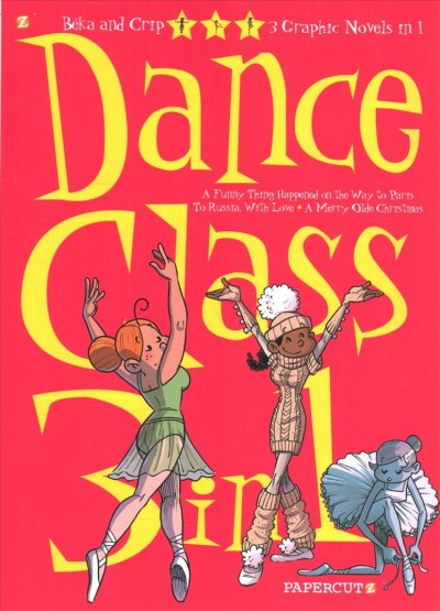 Dance class: 3 in 1. #2 / Béka and Crip ; Maëla Cosson, colorist ; Joe Johnson, translation.