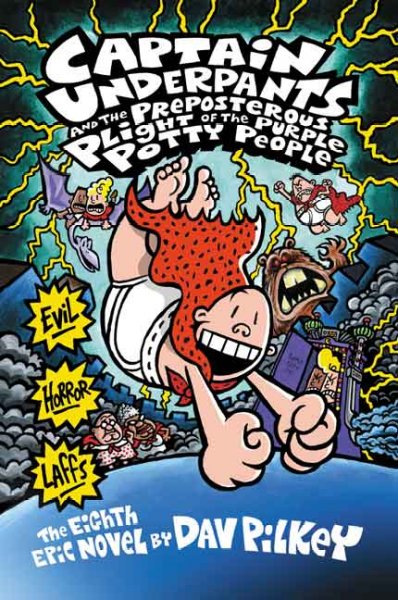 Captain Underpants and the preposterous plight of the purple potty people. Book 8 / by Dav Pilkey.