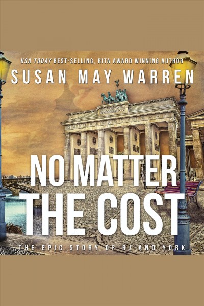 No Matter the Cost [electronic resource] / Susan May Warren.