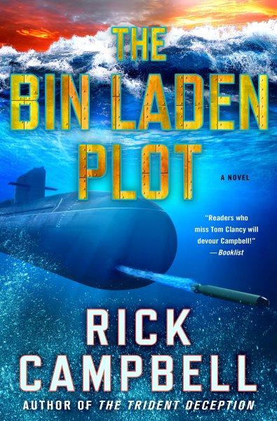 The Bin Laden plot : a novel / Rick Campbell.