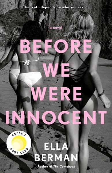 Before we were innocent : a novel / Ella Berman.