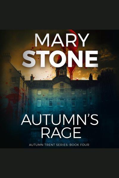 Autumn's rage [electronic resource] / Mary Stone.