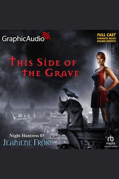 This side of the grave. Night huntress [electronic resource] / Jeaniene Frost.