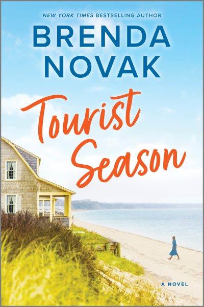 Tourist season : a novel / Brenda Novak.