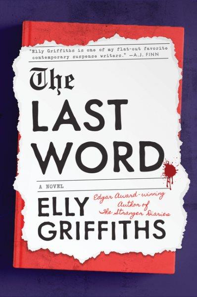 The last word : a Ruth Galloway mystery / Elly Griffiths.