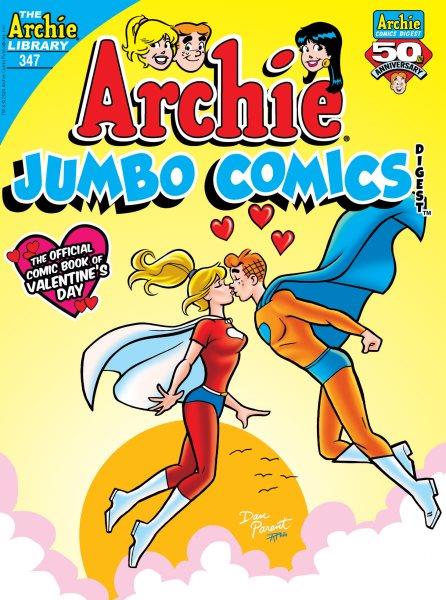Archie jumbo comics digest. Issue 347 [electronic resource] / Archie Superstars.