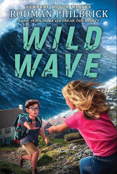 Wild wave / Rodman Philbrick.