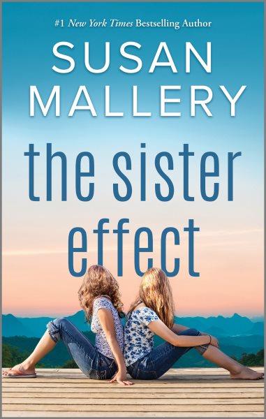 The sister effect / Susan Mallery.