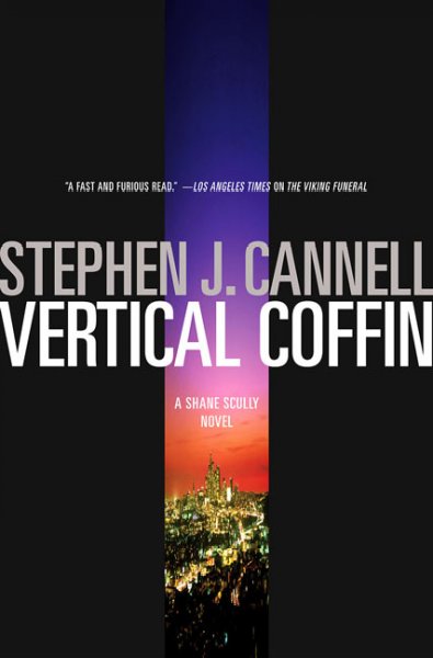 Vertical coffin : [a Shane Scully novel] / Stephen J. Cannell.