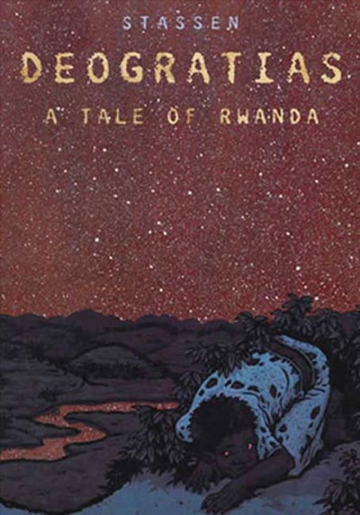 Deogratias, a tale of Rwanda / Stassen ; translated by Alex Siegel.