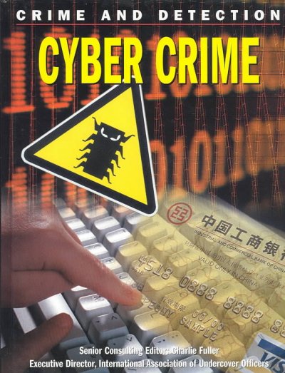 Cyber crime / Andrew Grant-Adamson.
