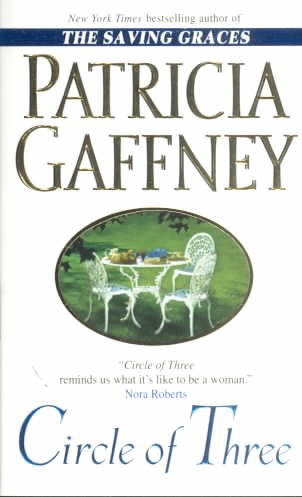 Circle of three : a novel / Patricia Gaffney.