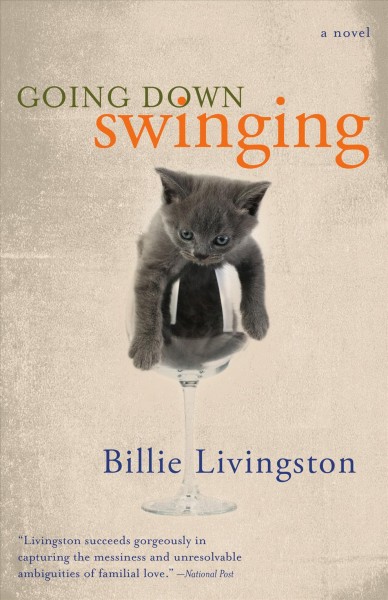 Going down swinging / Billie Livingston.