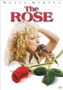 The rose [videorecording] / 20th Century Fox ; a Marvin Worth/Aaron Russo production ; a Mark Rydell film ; screenplay by Bill Kerby, Bo Goldman ; produced by Marvin Worth and Aaron Russo ; directed by Mark Rydell.