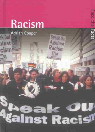 Racism / Adrian Cooper.