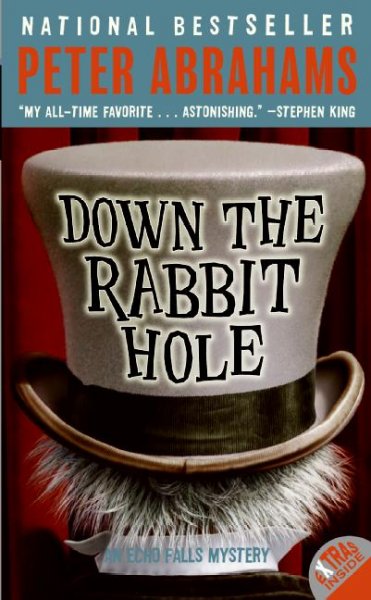 Down the rabbit hole [text] / Peter Abrahams.