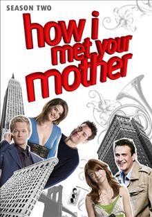 How I met your mother. Season two [videorecording] / Twentieth Century Fox Film Corporation.