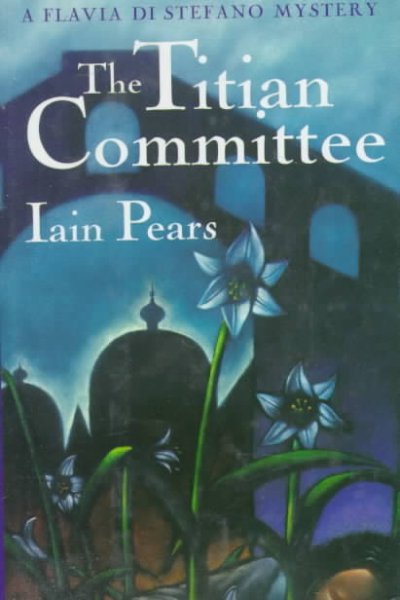The Titian committee / Iain Pears.