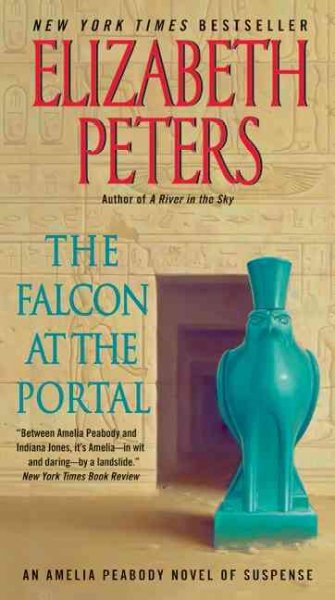 The falcon at the portal : an Amelia Peabody mystery / Elizabeth Peters.