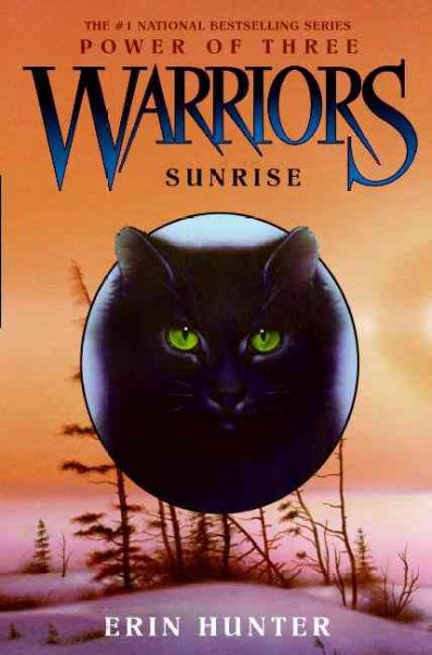 Warriors. Sunrise /   Power of Three. Book 6, Erin Hunter.