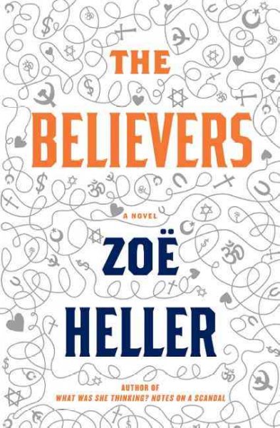 The believers / Zoë Heller.