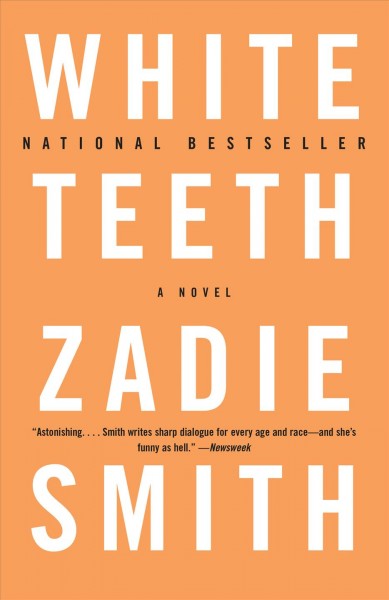 White teeth : a novel / Zadie Smith.