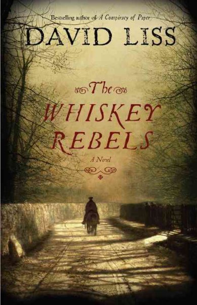 The Whiskey Rebels.