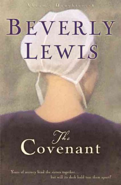 The covenant / Beverly Lewis.