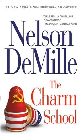 The charm school / Nelson DeMille.