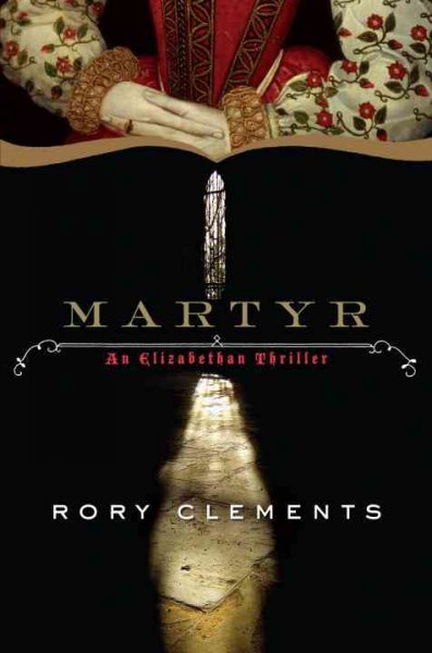 Martyr / Rory Clements.