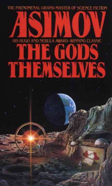 The gods themselves / Isaac Asimov.
