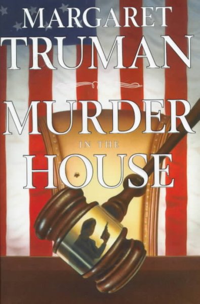 Murder in the House / Margaret Truman.