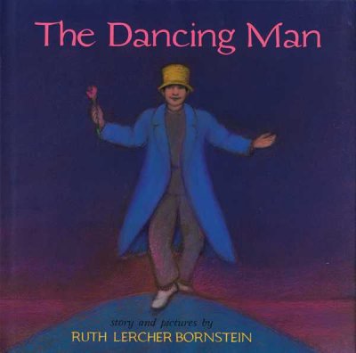 The dancing man / story and pictures by Ruth Bornstein.