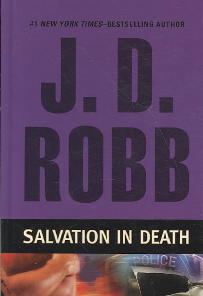 Salvation in death [text (large print)] / J.D. Robb.