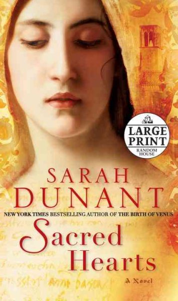 Sacred hearts : a novel / Sarah Dunant. --.