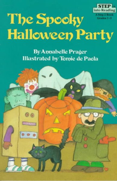 The spooky Halloween party / (KEPT WITH HALLOWEEN BOOKS) / by Annabelle Prager ; illustrated by Tomie de Paola.