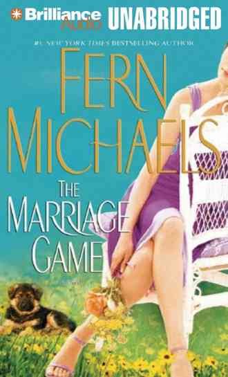 The marriage game [sound recording] / Fern Michaels.