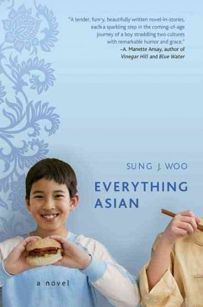 Everything Asian / Sung J. Woo.