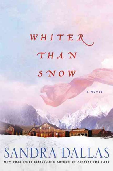 Whiter than snow / Sandra Dallas.
