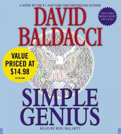 Simple genius [sound recording (CD)] / written by David Baldacci ; read by Ron McLarty.